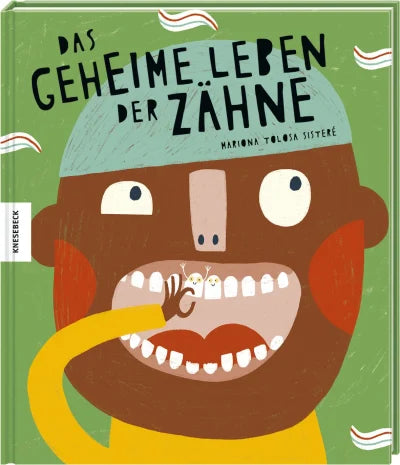 Bilderbuch "Das geheime Leben der Zähne" / Knesebeck