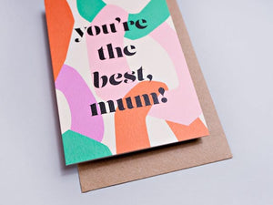 Grußkarte „You’re the Best Mum“ / The Completist