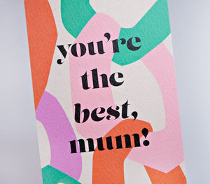 Grußkarte „You’re the Best Mum“ / The Completist