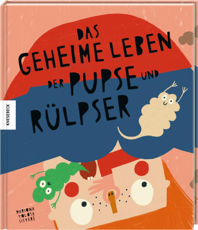 Bilderbuch "Das geheime Leben der Pupse und Rülpser" / Knesebeck
