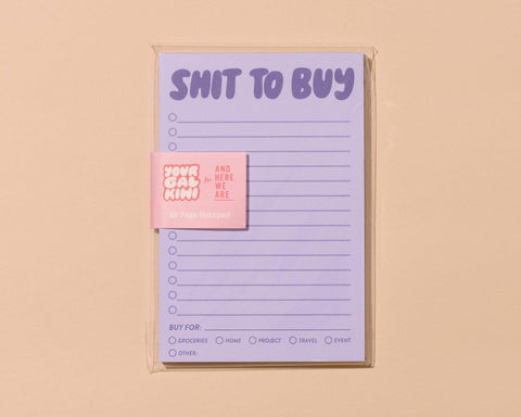 Notizblock „Shit To Buy“ / And Here We Are