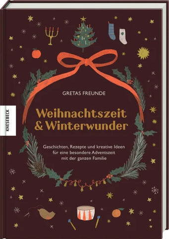 Buch "Weihnachtenszeit & Winterwunder" / Gretas Freunde