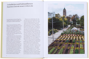 Stadt Gärten - Die Wachsende Begeisterung für Urban Farming / Gestalten