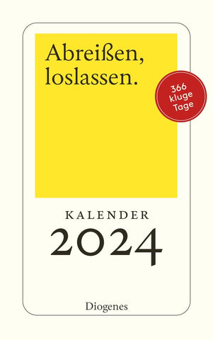 Kalender "Abreißen, loslassen" 2024/ Diogenes