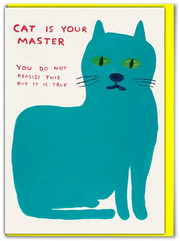Grußkarte "Cat Is Your Master" / David Shrigley X Brainbox Candy