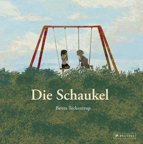 Die Schaukel von Bitta Teckentrup / Prestel