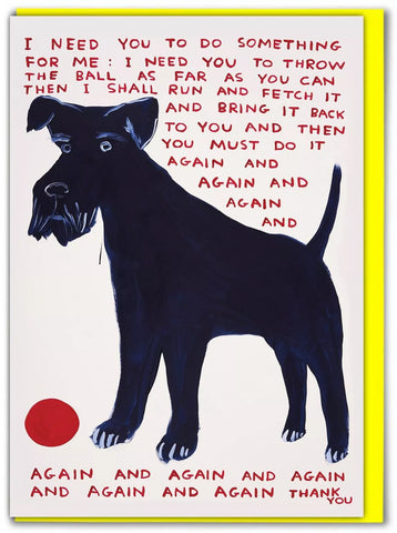Grußkarte "I Need You to Do Something" / David Shrigley X Brainbox Candy