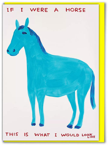 Grußkarte "If I were a Horse" / David Shrigley X Brainbox Candy