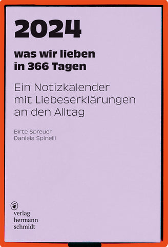 Notizkalender "Was wir lieben: in 365 Tagen" 2024 / Verlag Hermann Schmidt