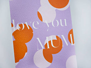 Grußkarte „Love you Mum“ / The Completist