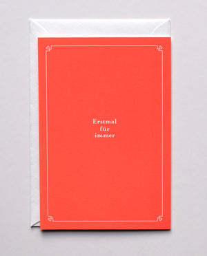 Hochzeitskarte "Erstmal Für Immer" / Haferkorn & Sauerbrey